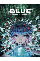 Blue au pays des songes - tome 01