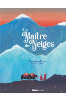 Le maitre des neiges - un conte spirituel