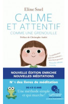 Calme et attentif comme une grenouille (+cd) - 2e édition