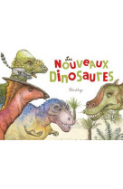 Les nouveaux dinosaures