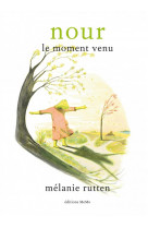 Nour, le moment venu