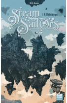 Steam sailors - tome 1 l'héliotrope