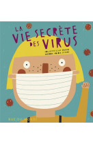 La vie secrete des virus