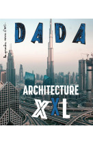 Monumental ! architecture xxl (revue dada 246)