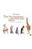 Tous les animaux ne sont pas bleus