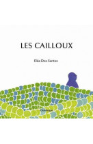 Les cailloux