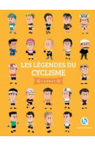 Les legendes du cyclisme
