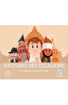 Histoire des religions - les croyances a travers le monde