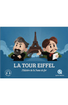 La tour eiffel - l-histoire de la dame de fer