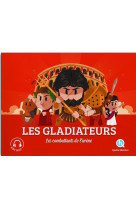 Les gladiateurs - les combattants de l-arene