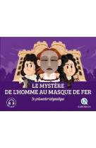 Le mystere de l-homme au masque de fer - le prisonnier enigmatique