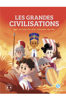 Les grandes civilisations - l-integrale - egyptiens - grecs - romains - perses - gaulois - la chine