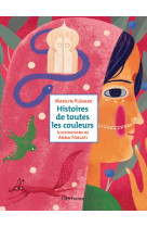 Histoires de toutes les couleurs