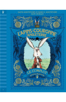 Les lapins de la couronne d'an - t01 - les lapins de la couronne d'angleterre - le complot
