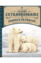 Le livre extraordinaire des animaux en danger