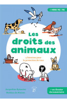 Les droits des animaux - 4 histoires pour la protection de tous