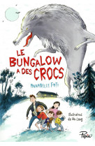 Le bungalow a des crocs