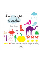 Mon imagier a toucher - devine avec ton doigt les images en relief
