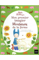 Bebe balthazar - mon premier imagier montessori de la ferme 0/3 ans