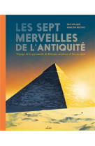 Les sept merveilles de l'antiquite - voyage de la pyramide de kheops au phare d'alexandrie
