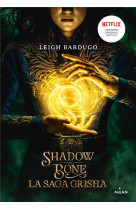 Grisha, tome 01 - shadow and bone