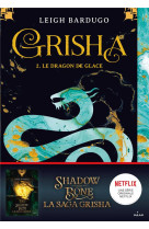 Grisha, tome 02 - le dragon de glace