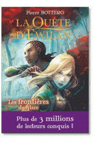 La quete d'ewilan t2 : les frontieres de glace