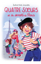 Quatre soeurs - quatre s urs et les secrets de paris - quatre soeurs et les secrets de paris