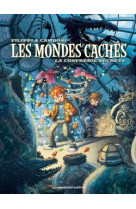 Les mondes caches t2 : la confrerie secrete