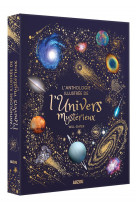 L-anthologie illustree de l-univers mysterieux