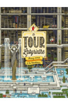 La tour labyrinthe : serez-vous a la hauteur ?