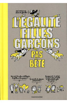 L'égalité filles-garçons pas bête