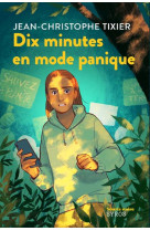 Dix minutes en mode panique