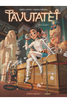 Tavutatet - tome 01 - poursuivie !