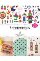Gommettes:une mine d'idees pour tous les ages