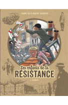 Les enfants de la resistance - tome 6 - desobeir !