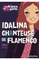 Kinra girls - hors-serie - kinra girls : idalina, chanteuse de flamenco