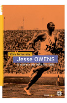 Jesse owens - le coureur qui defia les nazis