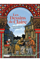 Les dessins de claire - vitraux de la cathedrale de chartres