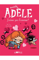 Bd mortelle adele, tome 04 - j'aime pas l'amour !