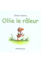 Ollie le raleur