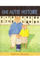 Autre histoire (une)