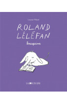 Roland lelefan bouquine