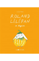 Roland lelefan se deguise