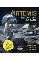 Artemis - retour sur la lune - la nouvelle mission de la nasa