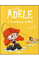 Bd mortelle adele, tome 12 - a la peche aux nouilles !