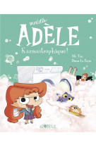 Bd mortelle adele, tome 17 - karmastrophique