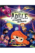 Mortelle adele et la galaxie des bizarres - tome collector