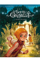 Les soeurs gremillet - tome 1 - le reve de sarah