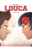 Louca - tome 2 - face a face / edition speciale (ope 3n)